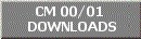 CM 00/01 Downloads